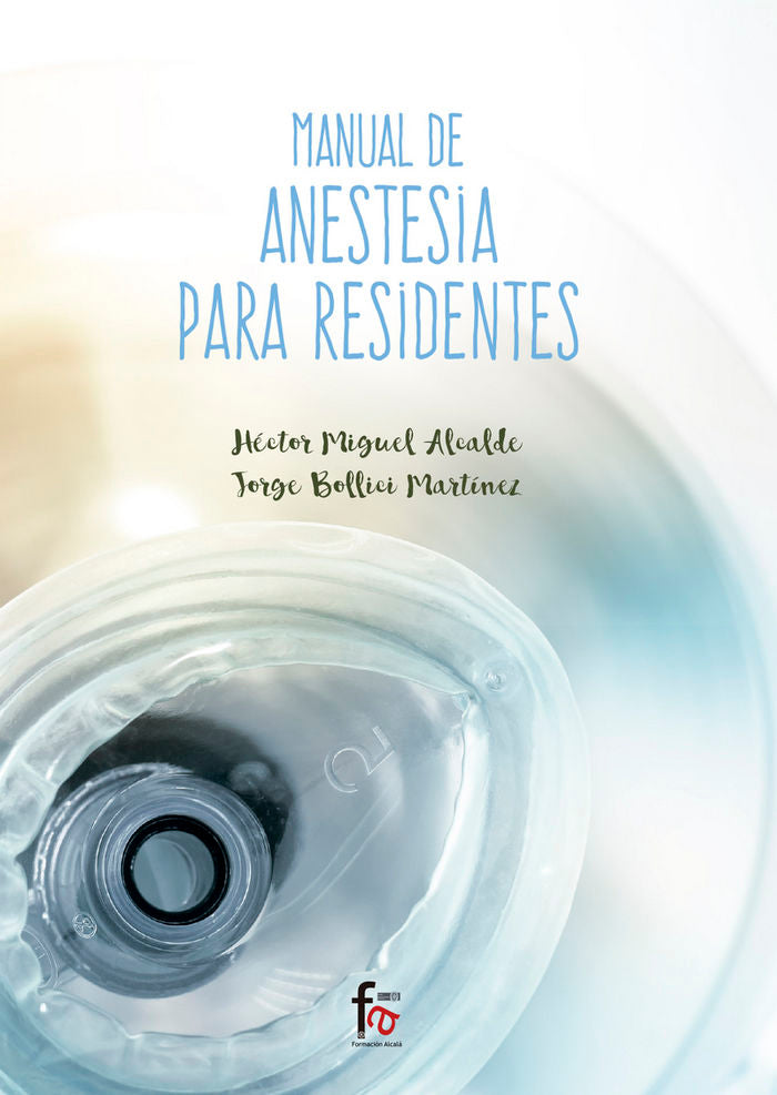 MANUAL DE ANESTESIA PARA RESIDENTES, de MIGUEL ALCALDE, HECTOR | portada del libro