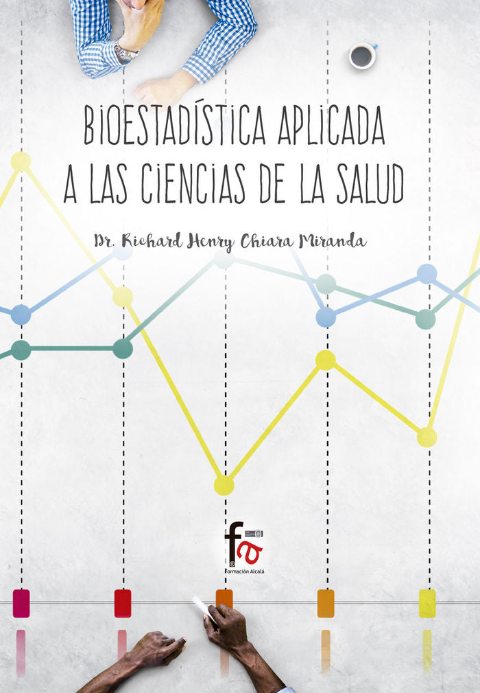 BIOESTADISTICA APLICADA A LAS CIENCIAS DE LA SALUD, de CHIARA MIRANDA, RICHARD HENRY | portada del libro