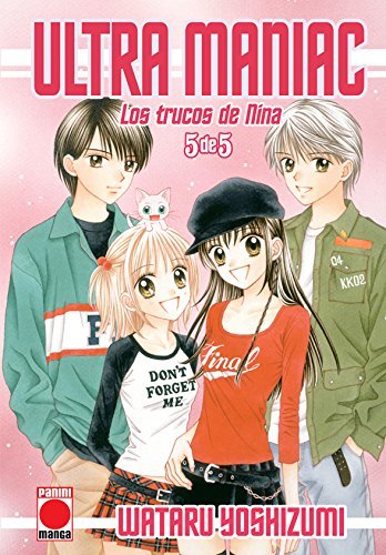 ULTRA MANIAC LOS TRUCOS DE NINA N 05, de YOSHIZUMI WATARU | portada del libro