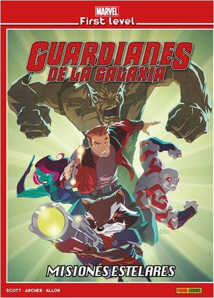 MARVEL FIRST LEVEL 05: GUARDIANES DE LA GALAXIA: MISIONES ESTELAR, de ARCHER | portada del libro