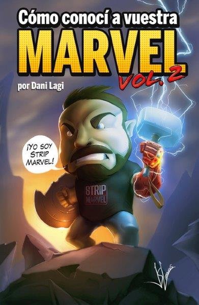 COMO CONOCI A VUESTRA MARVEL 2, de DANI LAGI | portada del libro