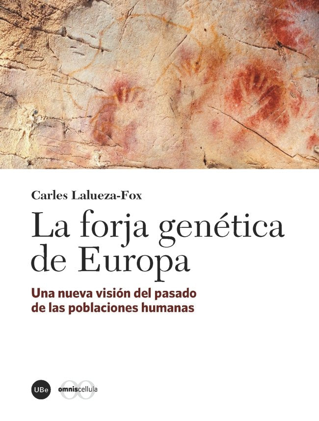 La forja genética de Europa, de Lalueza Fox, Carles | portada del libro