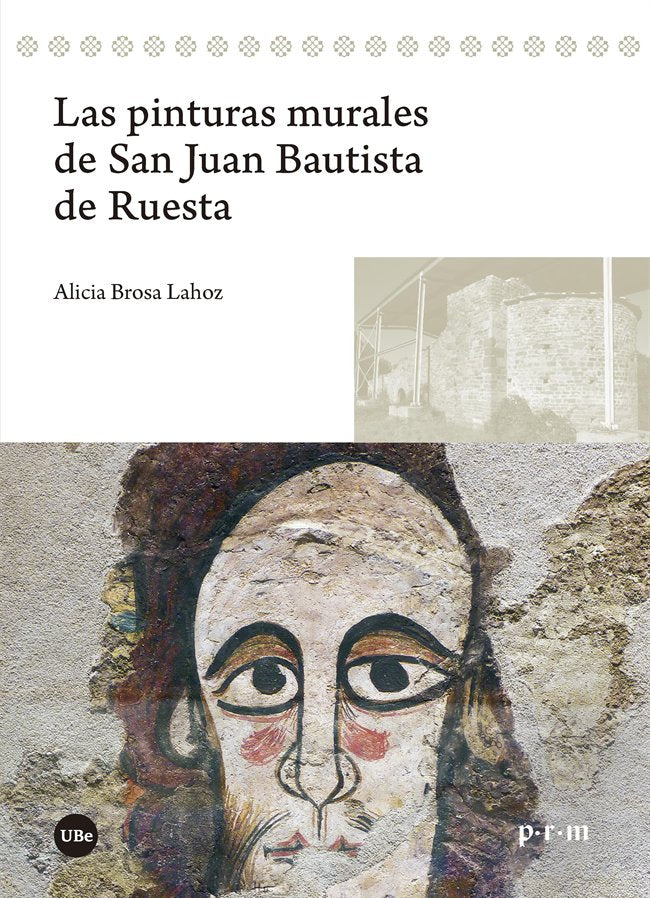 Las pinturas murales de San Juan Bautista de Ruesta, de Brosa Lahoz, Alicia | portada del libro