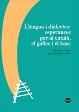 LLENGUA I DIALECTES: ESPERANCES PER AL CATALA, EL GALLEC I EL BAS, de BOIX-FUSTER, EMILI | portada del libro