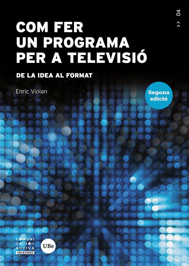 COM FER UN PROGRAMA PER A TELEVISIO., de VIOLAN GALAN, ENRIC | portada del libro