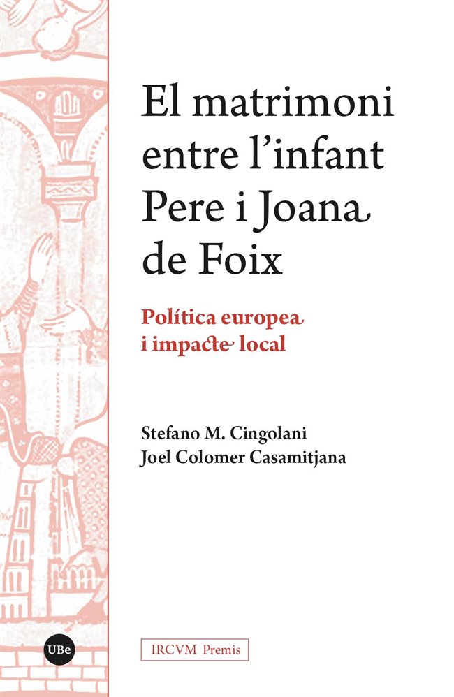 EL MATRIMONI ENTRE LINFANT PERE I JOANA DE FOIX. PO, de CINGOLANI, STEFANO | portada del libro