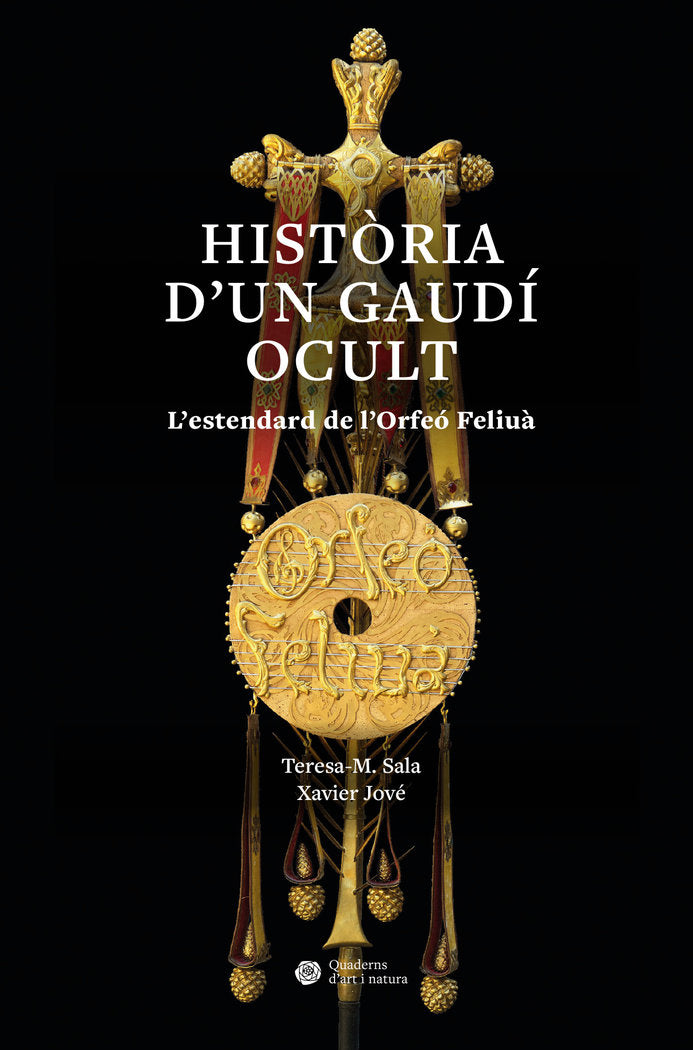 HISTORIA D'UN GAUDI OCULT, de SALA, TERESA-M | portada del libro