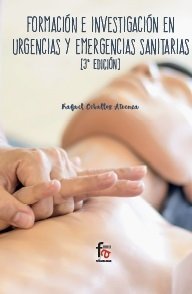 FORMACION E INVESTIGACIÓN EN URGENCIAS Y EMERGENCIAS-3 EDICIÓN, de CEBALLOS ATIENZA, RAFAEL | portada del libro