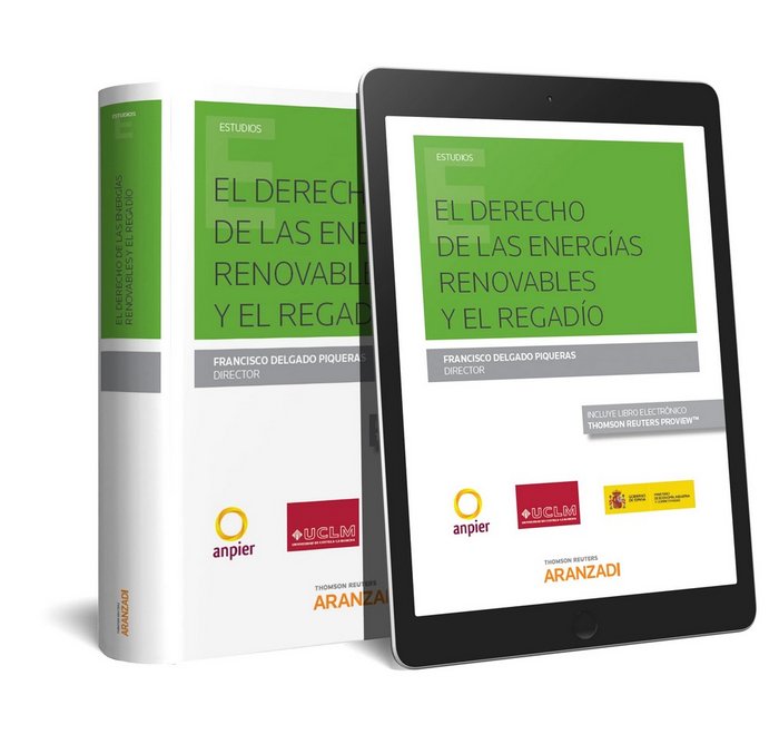El derecho de las energías renovables y el regadío (Papel + e-book), de Delgado Piqueras, Francisco | portada del libro