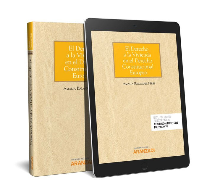 El derecho a la vivienda en el derecho constitucional europeo (Papel + e-book), de Balaguer Pérez, Amalia | portada del libro