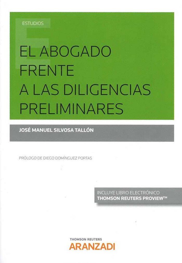 El abogado frente a las diligencias preliminares (Papel + e-book), de SILVOSA TALLON, JOSE MANUEL | portada del libro
