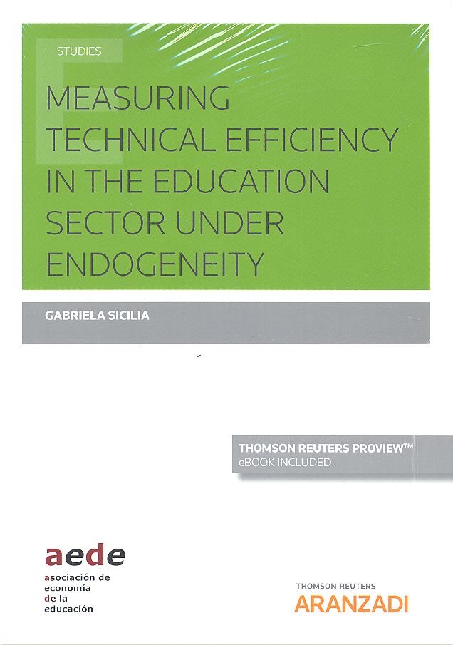 Measuring technical efficiency in the education sector under endogeneity (Papel + e-book), de Sicilia, Gabriela | portada del