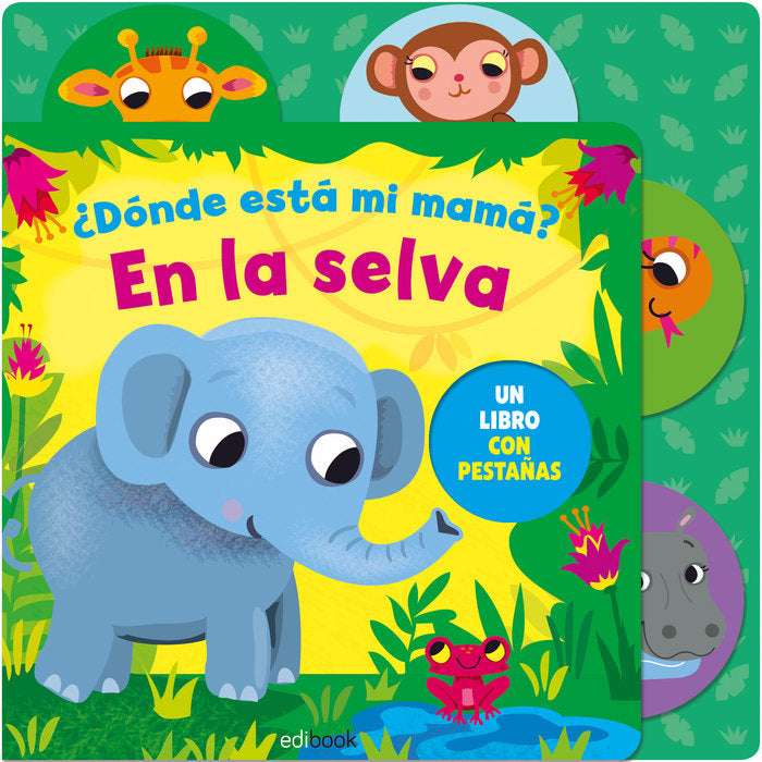 ¿ DÓNDE ESTÁ MI MAMÁ ? EN LA SELVA, de AA.VV. | portada del libro
