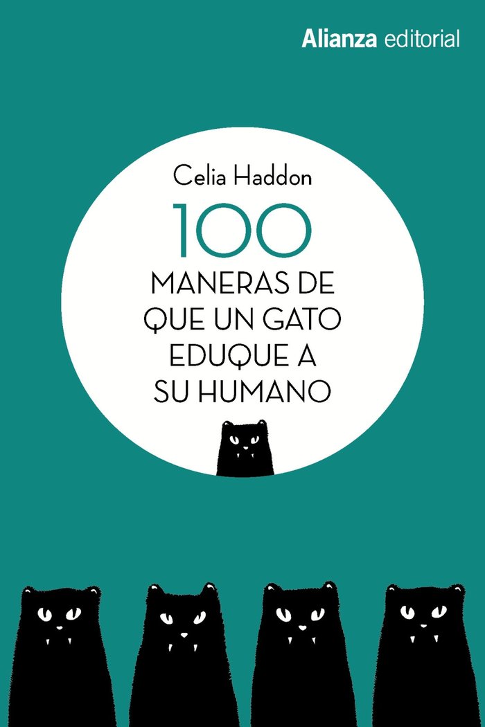 100 maneras de que un gato eduque a su humano, de Haddon, Celia | portada del libro