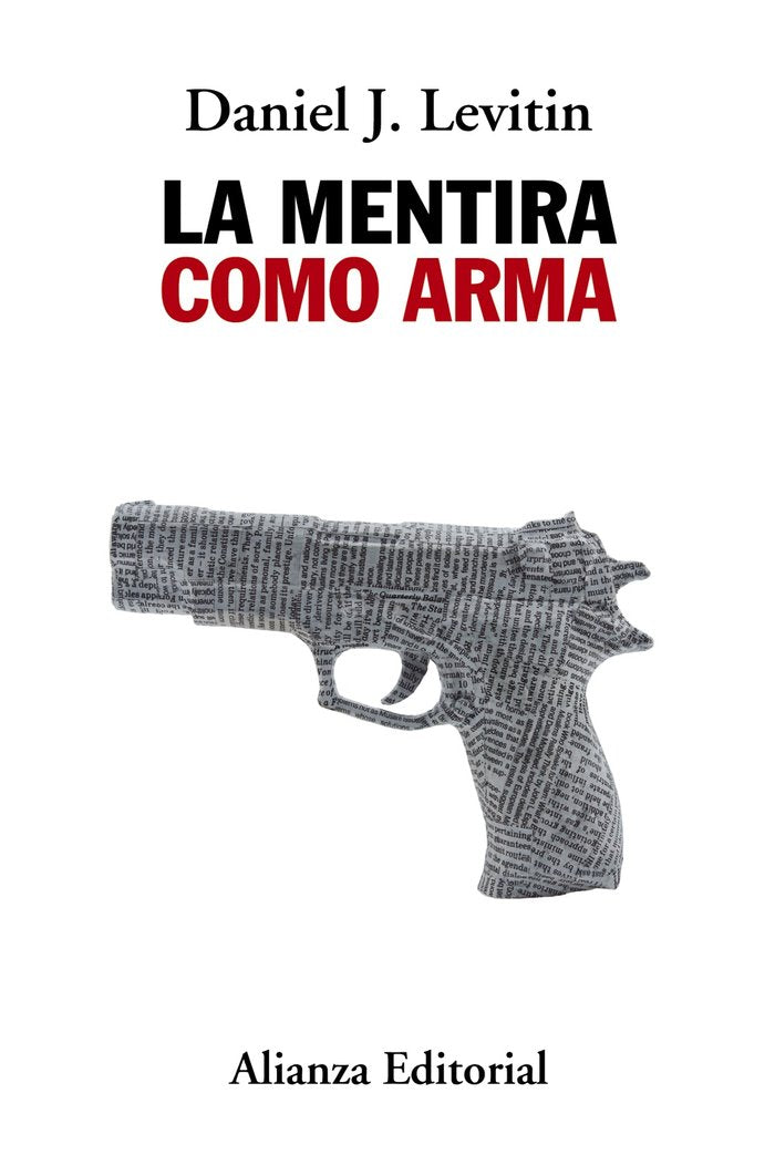La mentira como arma, de Levitin, Daniel J. | portada del libro