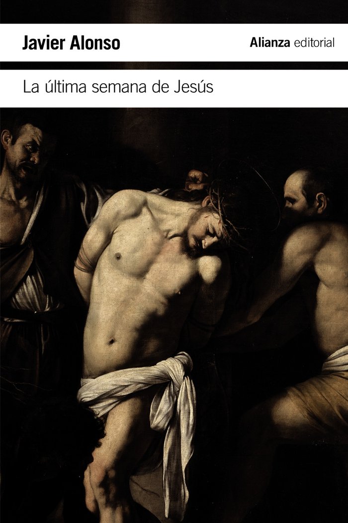 La última semana de Jesús, de Alonso, Javier | portada del libro