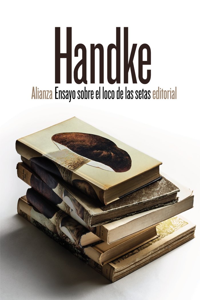 Ensayo sobre el loco de las setas, de Handke, Peter | portada del libro