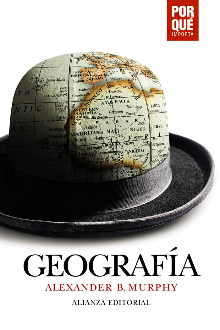 Geografía: ¿Por qué importa?, de Murphy, Alexander B. | portada del libro