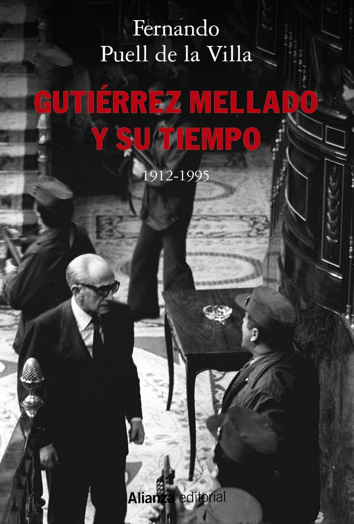 Gutiérrez Mellado y su tiempo, 1912-1995, de Puell, Fernando | portada del libro