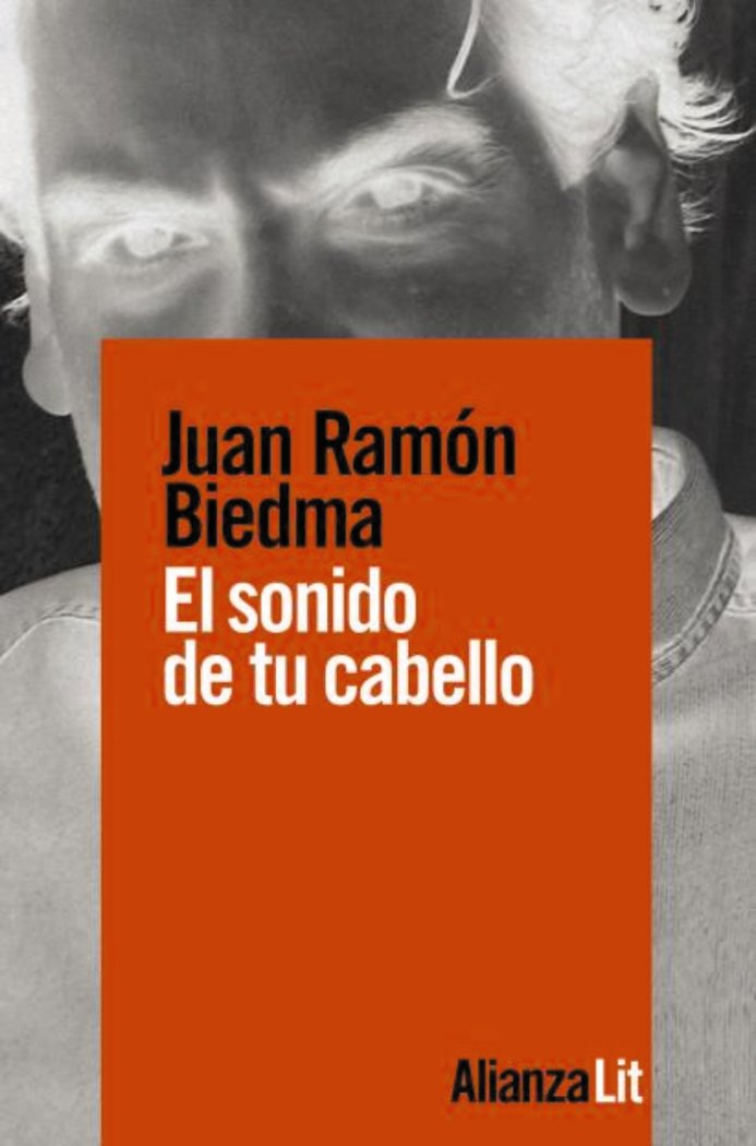 El sonido de tu cabello, de Biedma, Juan Ramón | portada del libro
