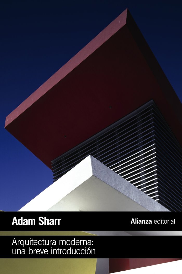 Arquitectura moderna: Una breve introducción, de Sharr, Adam | portada del libro