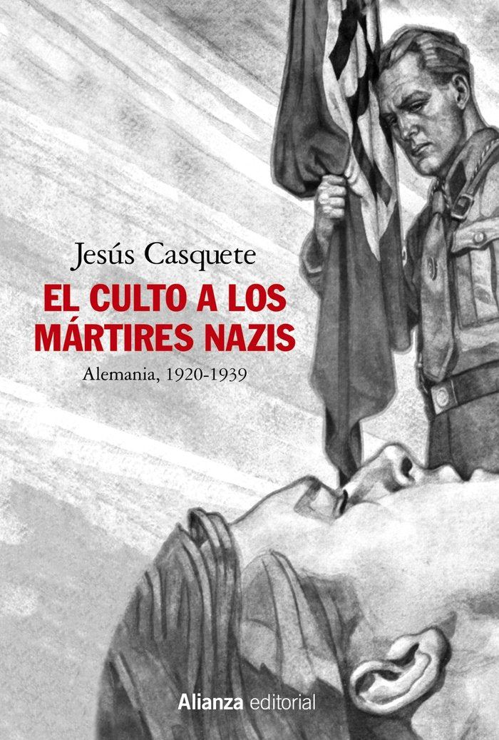 El culto a los mártires nazis, de Casquete, Jesús | portada del libro
