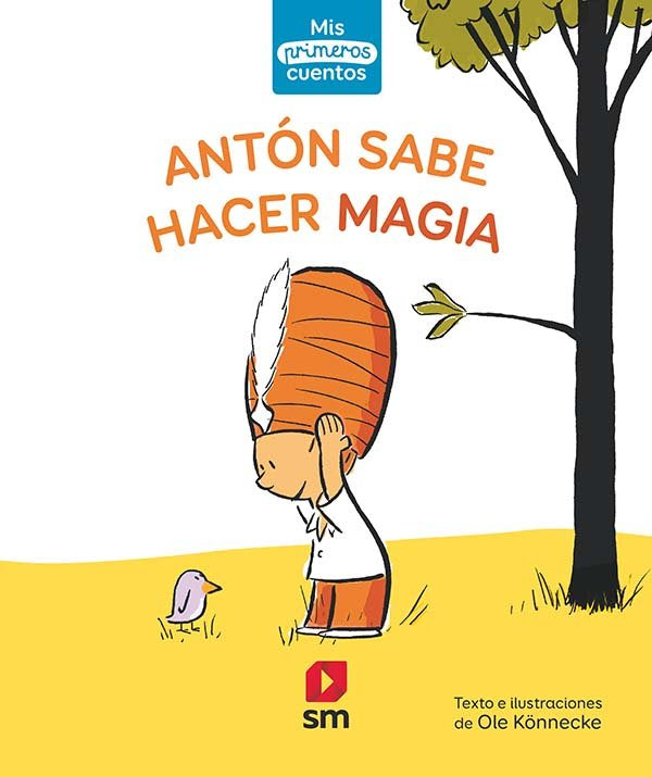 Antón sabe hacer magia, de Könnecke, Ole | portada del libro