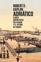 ADRIÁTICO, de Robert D. Kaplan | portada del libro