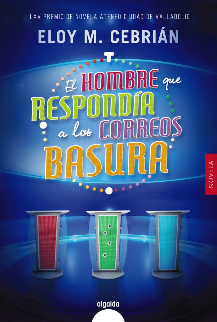 El hombre que respondía a los correos basura, de Cebrián, Eloy M. | portada del libro
