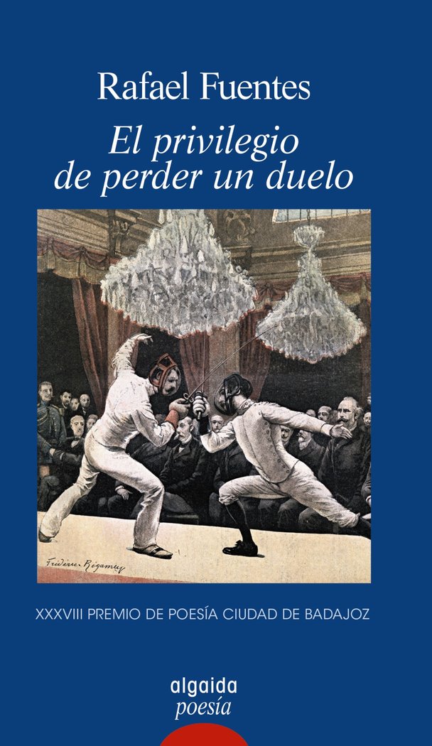 El privilegio de perder un duelo, de Fuentes, Rafael | portada del libro