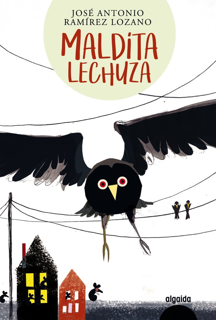 MALDITA LECHUZA, de RAMíREZ LOZANO, JOSé ANTONIO | portada del libro