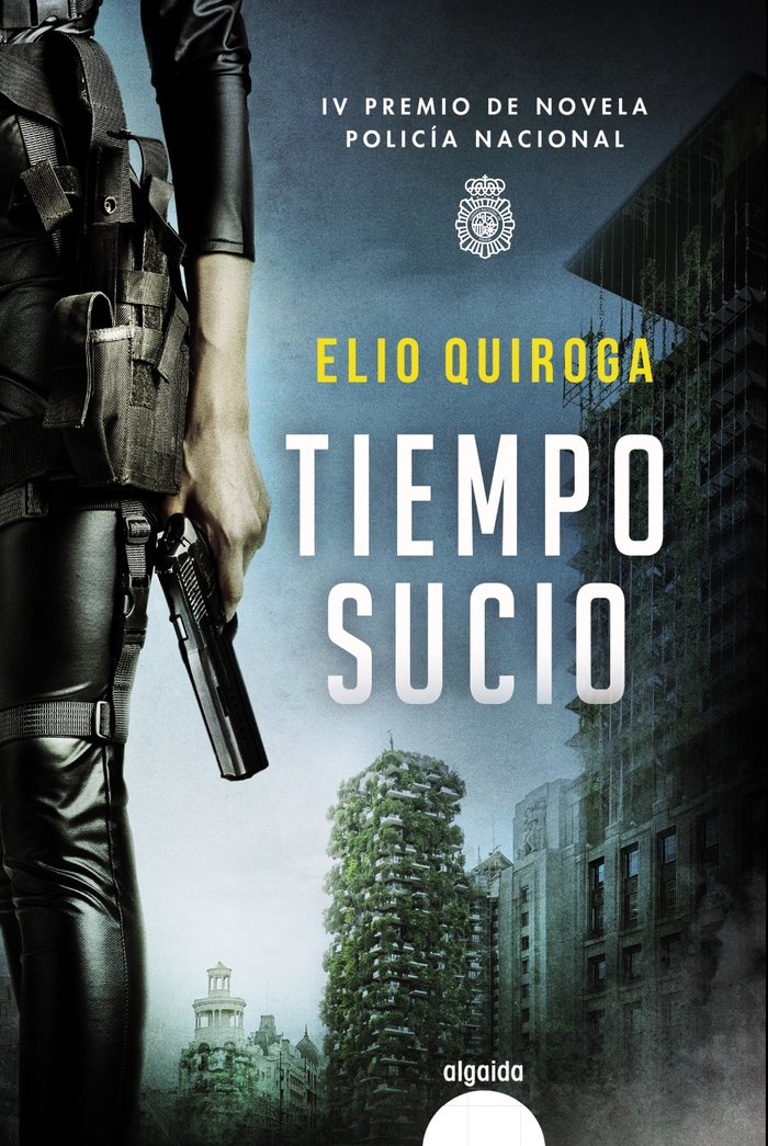 Tiempo sucio, de QUIROGA, ELIO | portada del libro