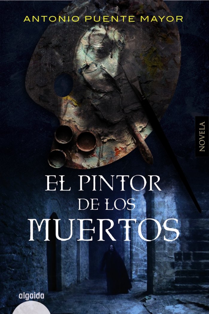 El pintor de los muertos, de PUENTE MAYOR, ANTONIO | portada del libro