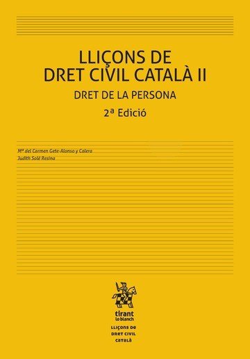 Lliçons de Dret Civil Català II Dret de la Persona 2ª Edició 2018, de GETE-ALONSO | portada del libro