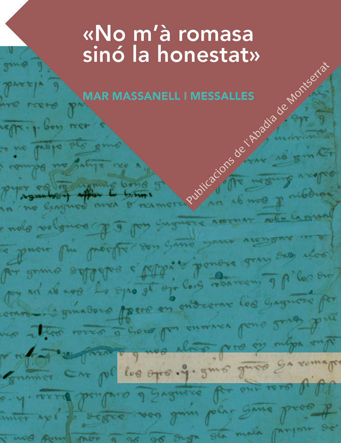 No m'à romasa sinó la honestat, de Massanell i Messalles, Mar | portada del libro