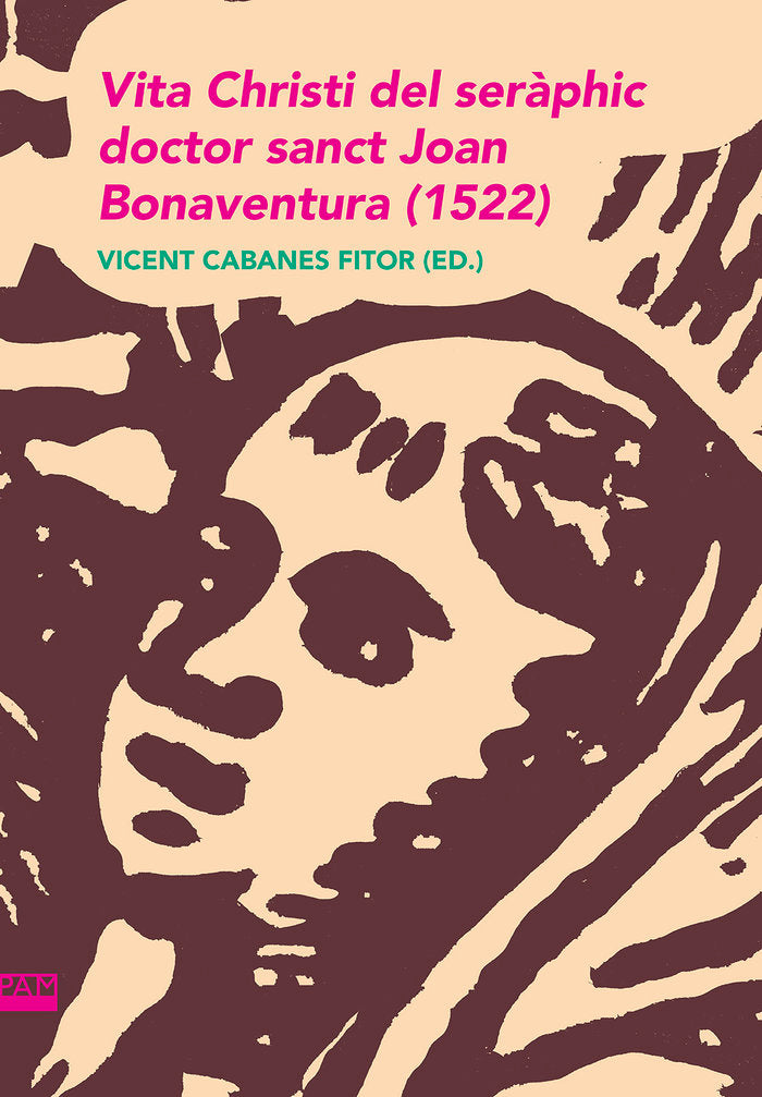 VITA CHRISTI DEL SERAPHIC DOCTOR SANCT JOAN BONAVENTURA 152 | portada del libro