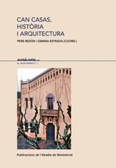 CAN CASAS HISTÇýRIA I ARQUITECTURA, de REDÇÜN, PERE | portada del libro