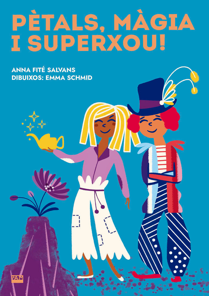 PETALS, MAGIA I SUPERXOU!, de FITE, ANNA | portada del libro
