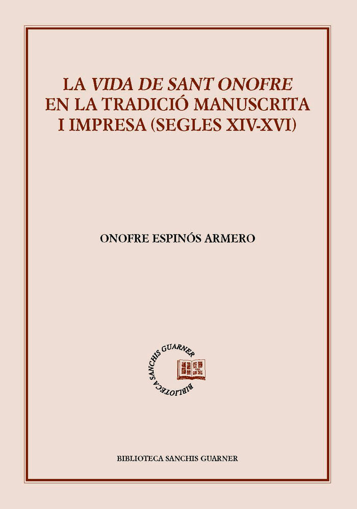 LA VIDA DE SANT ONOFRE EN LA TRADICIO MANUSCRITA I IMPRESA ( | portada del libro