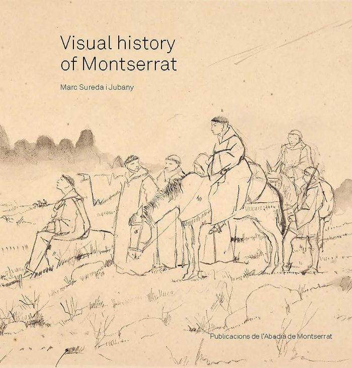Visual History of Montserrat, de SUREDA I JUBANY | portada del libro
