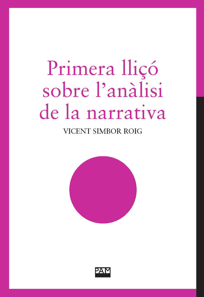 PRIMERA LLIÇO SOBRE L'ANALISI DE LA NARRATIVA, de SIMBOR ROIG, VICENT | portada del libro