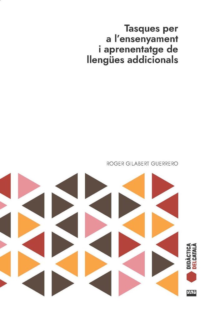 TASQUES PER A L'ENSENYAMENT I APRENENTATGE DE LLENGUES ADICIONALS, de GILABERT GUERRERO, ROGER | portada del libro