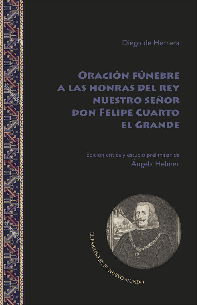 Oración fúnebre a las honras del rey nuestro señor don Felipe Cuarto el Grande, de DE HERRERA, DIEGO | portada del libro