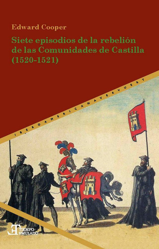 Siete episodios de la rebelión de las Comunidades de Castilla (1520-1521), de COOPER, EDWARD | portada del libro