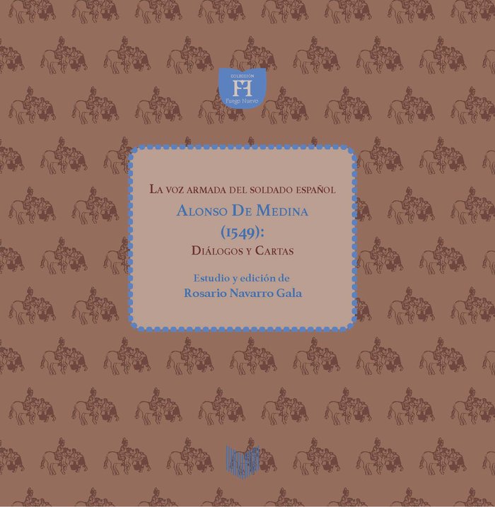 La voz armada del soldado español Alonso de Medina (1549), de de Medina, Alonso | portada del libro