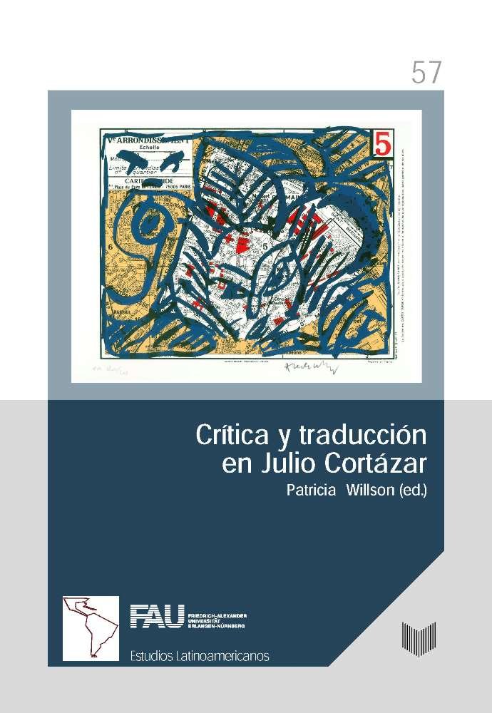 Cr¡tica y traducción en Julio Cortázar, de WILLSON,PATRICIA | portada del libro