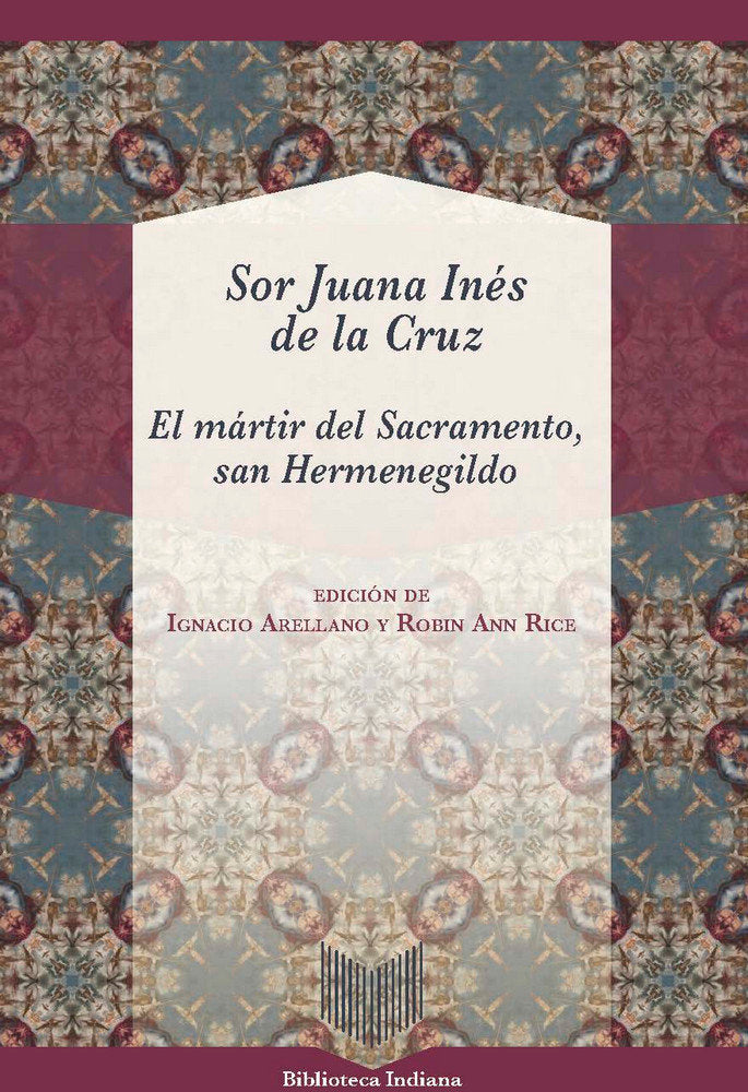 El mártir del sacramento, San Hermenegildo, de DE LA CRUZ,JUANA INES | portada del libro