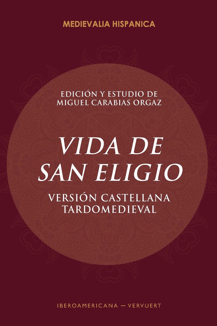 Vida de San Eligio, de CARABIAS ORGAZ,MIGUEL | portada del libro