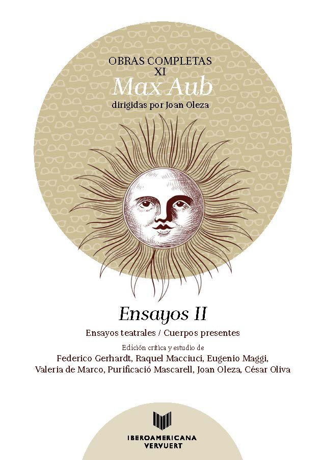 OBRAS COMPLETAS VOLUMEN XI ENSAYOS II ENSAYOS TEATRALES CUE, de AUB,MAX | portada del libro
