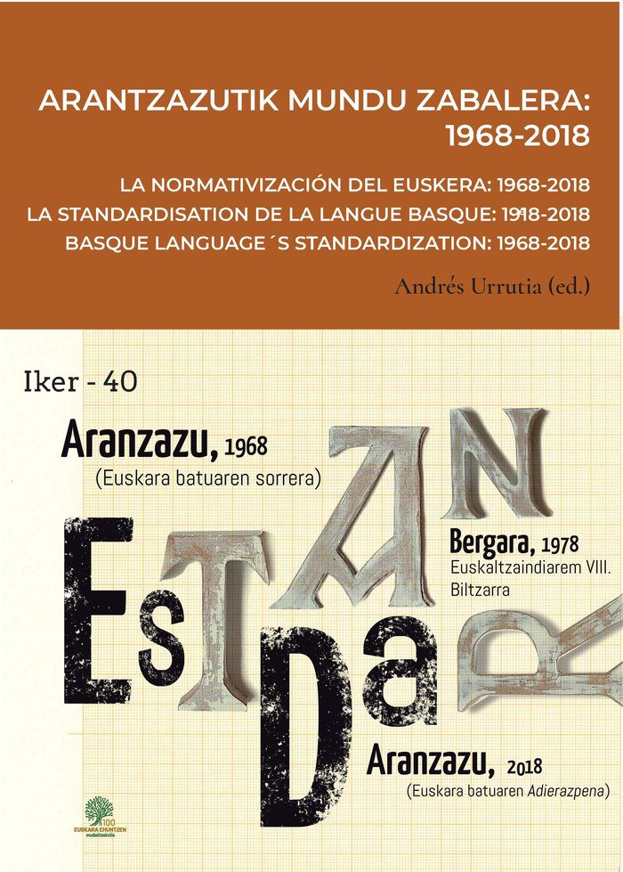 ARANTZAZUTIK MUNDU ZABALERA 1968 2018 LA NORMATIVIZACION DE | portada del libro